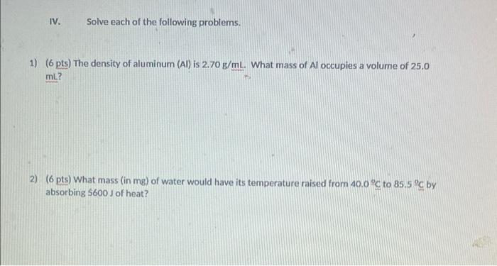 Solved Iv Solve Each Of The Following Problems 1 6 Pts Chegg Com