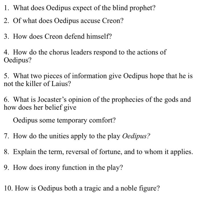 1. What does Oedipus expect of the blind prophet? 2.