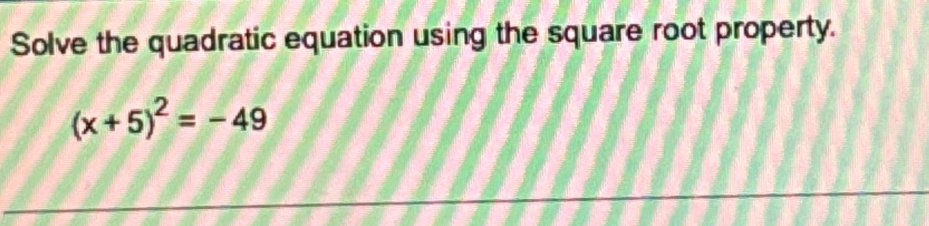 Solved Solve the quadratic equation using the square root | Chegg.com