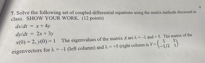 Solved 7. Solve the following set of coupled differential | Chegg.com