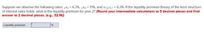 Solved Suppose we observe the following rates: 181 = 6.3%, | Chegg.com