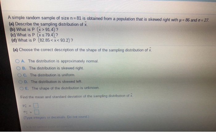 Solved A simple random sample of size n = 81 is obtained | Chegg.com