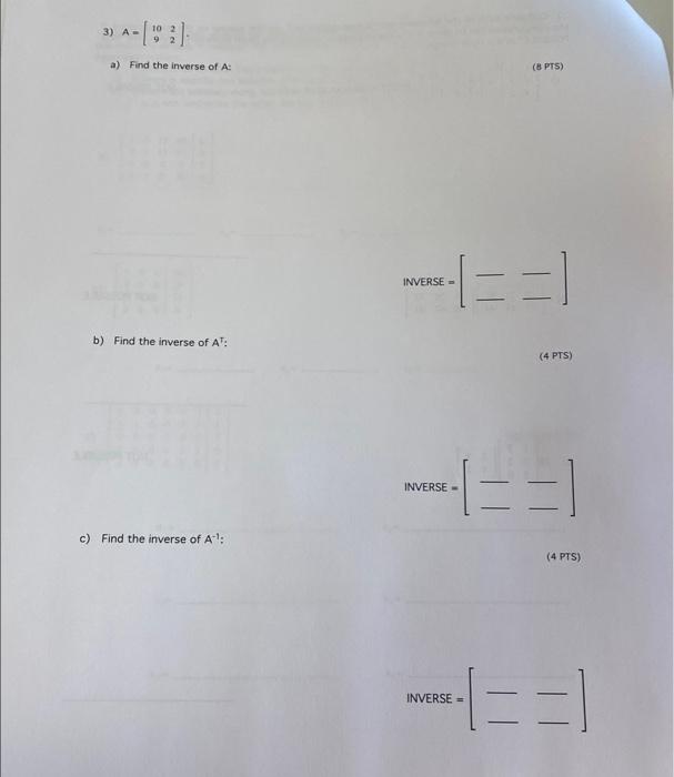 Solved 3) A-331 a) Find the inverse of A: (8 PTS) INVERSE | Chegg.com