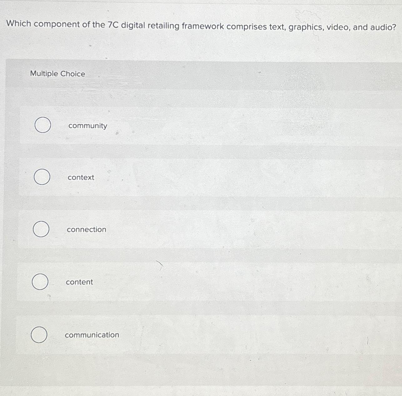 Solved Which component of the 7C ﻿digital retailing | Chegg.com