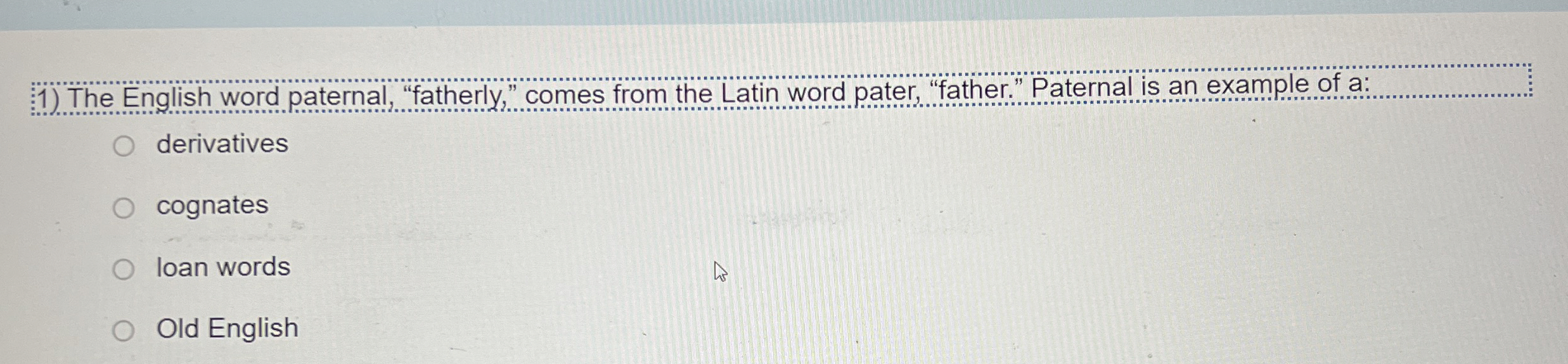 Solved The English word paternal, 