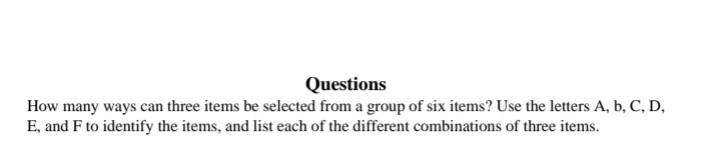 Solved Questions How many ways can three items be selected | Chegg.com