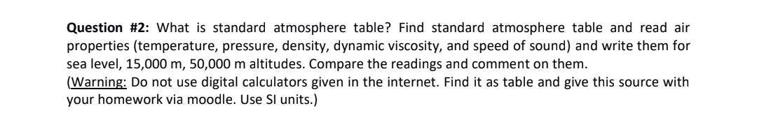 Solved Question \#2: What is standard atmosphere table? Find | Chegg.com