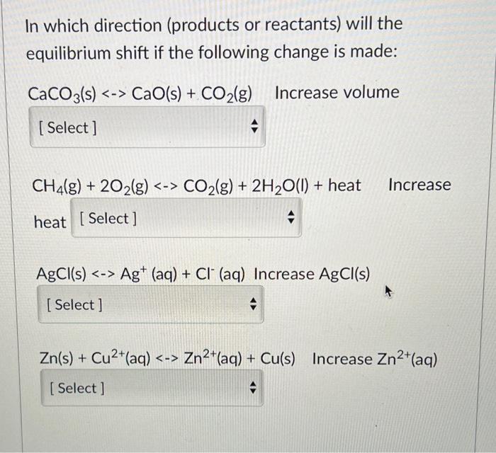 Solved equilibrium shift if the following change is made: | Chegg.com