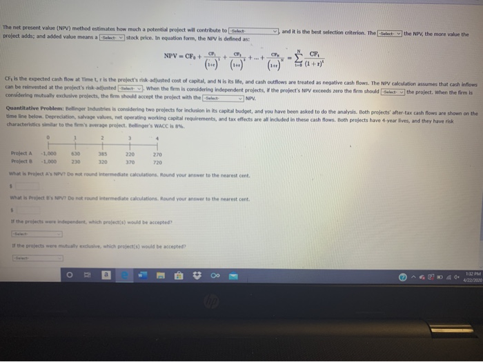 Solved The net present value (NPV) method estimates how much | Chegg.com