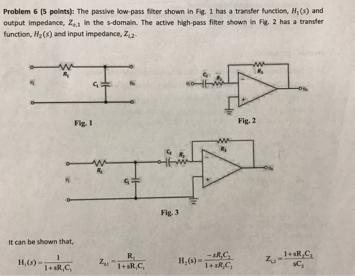 Solved Problem 6 5 Points The Passive Low Pass Filter Chegg Com