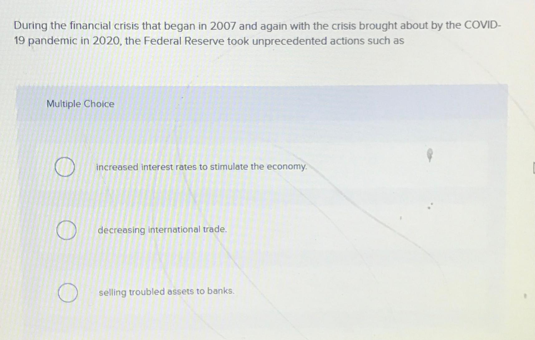 Solved During the financial crisis that began in 2007 ﻿and | Chegg.com