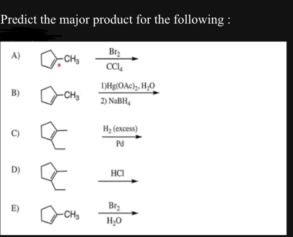 Solved Predict the major product for the following | Chegg.com