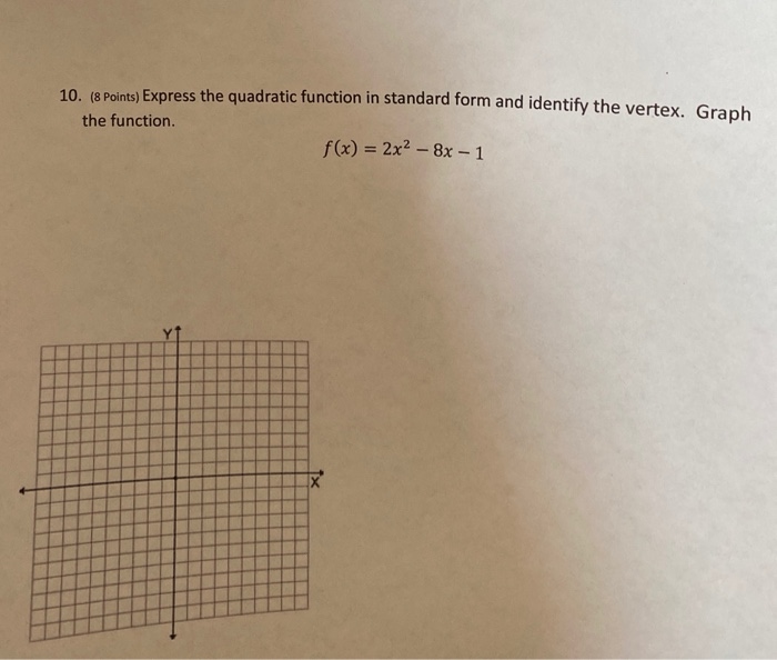 Solved 10. (8 Points) Express the quadratic function in | Chegg.com