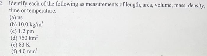 Solved Identify each of the following as measurements of | Chegg.com