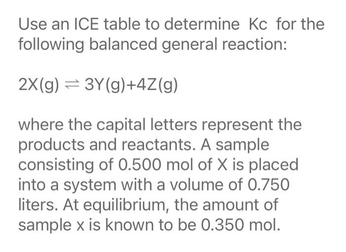 Solved Use an ICE table to determine Kc for the following | Chegg.com
