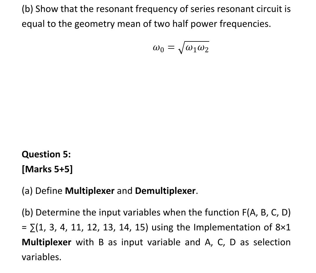 Solved (b) Show That The Resonant Frequency Of Series | Chegg.com