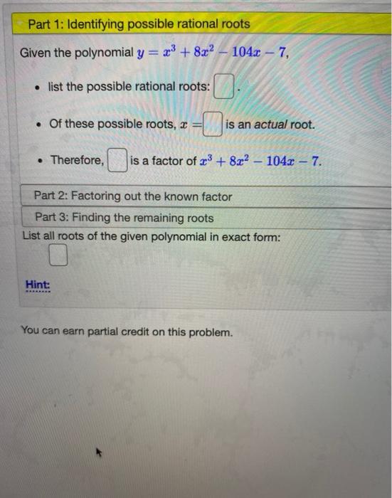 Solved Part 1: Identifying possible rational roots Given the | Chegg.com