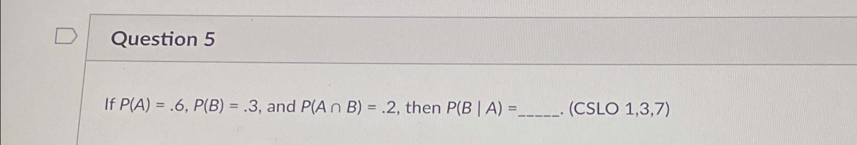 if p a )= 1 3 p b )= 2 5