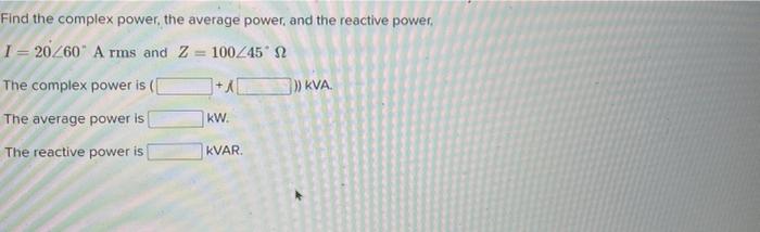 Solved Find the complex power, the average power, and the | Chegg.com