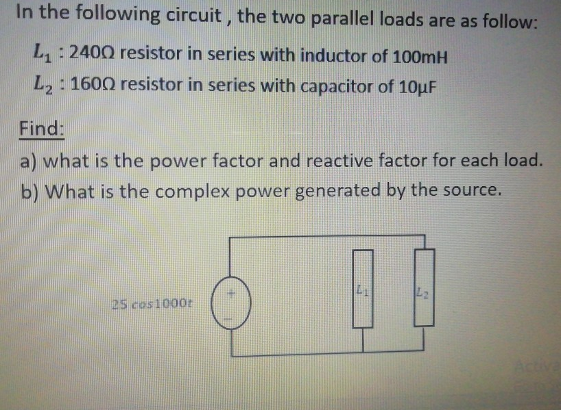 Solved In the following circuit, the two parallel loads are | Chegg.com