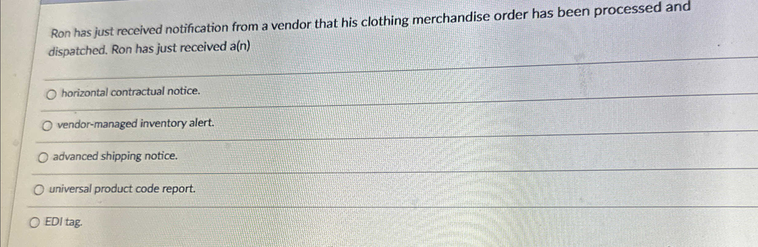Solved Ron has just received notification from a vendor that | Chegg.com