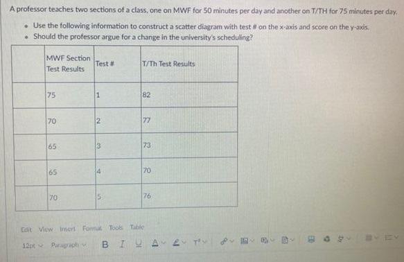 Solved A professor teaches two sections of a class, one on | Chegg.com