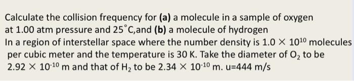 Solved Calculate the collision frequency for (a) a molecule | Chegg.com