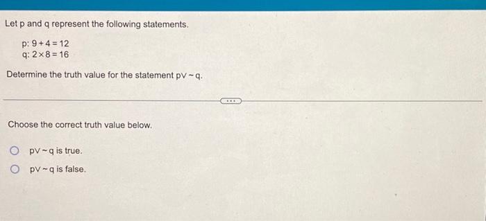 Solved Let P And Q Represent The Following Statements. | Chegg.com