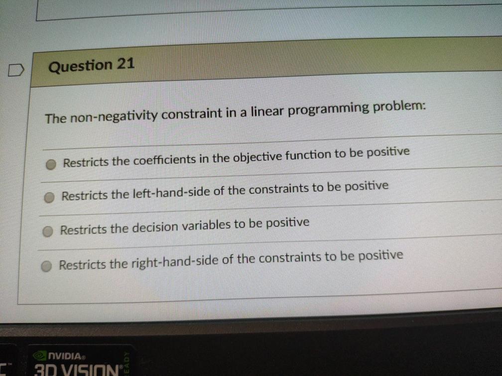 Solved Question 21 The non-negativity constraint in a linear | Chegg.com