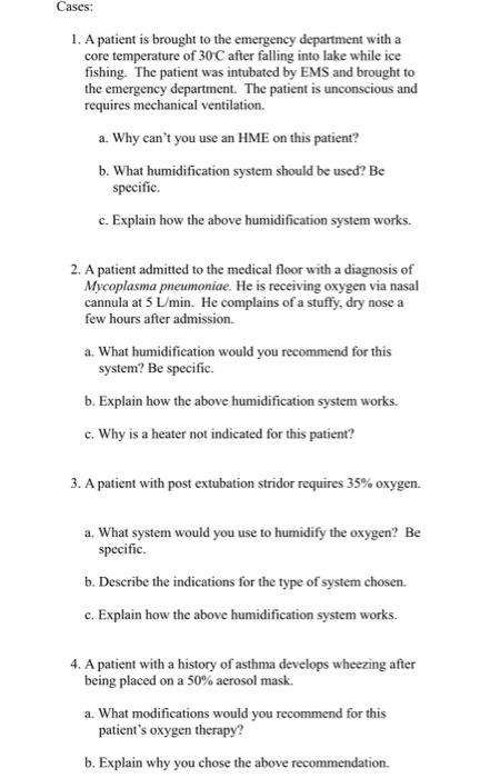 Solved Cases: 1. A patient is brought to the emergency | Chegg.com
