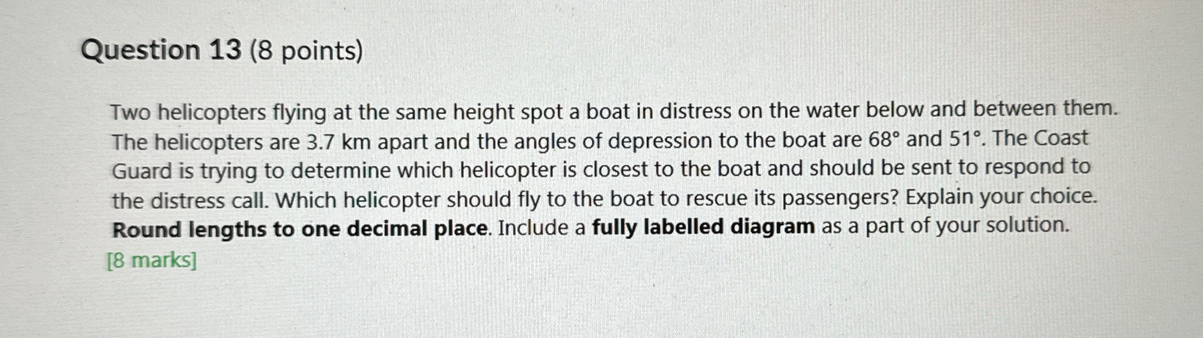 Solved Question 13 (8 ﻿points)Two helicopters flying at the | Chegg.com