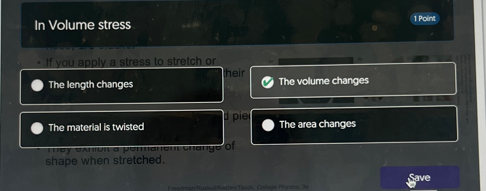 Solved In Volume stress1 ﻿PointIf you apply a stress to | Chegg.com