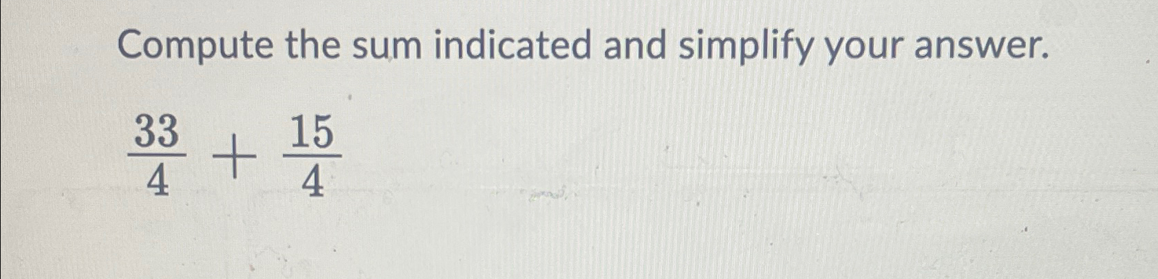Solved Compute the sum indicated and simplify your | Chegg.com