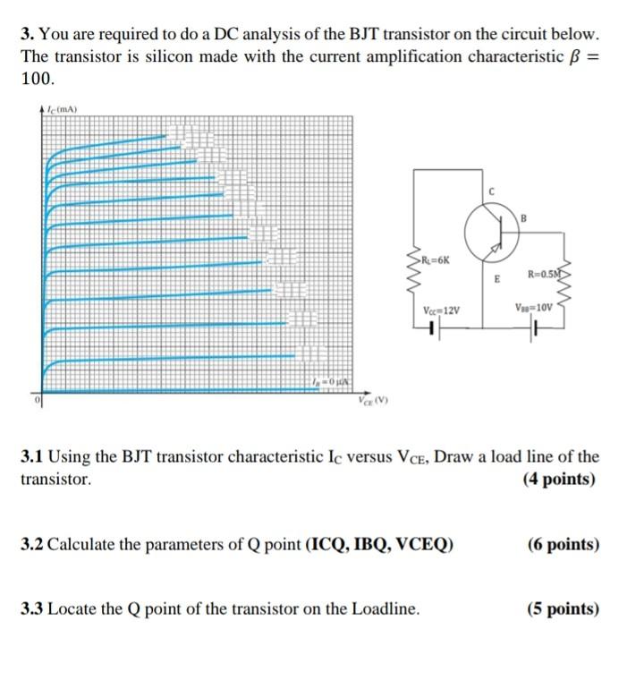 Solved 3. You are required to do a DC analysis of the BJT | Chegg.com