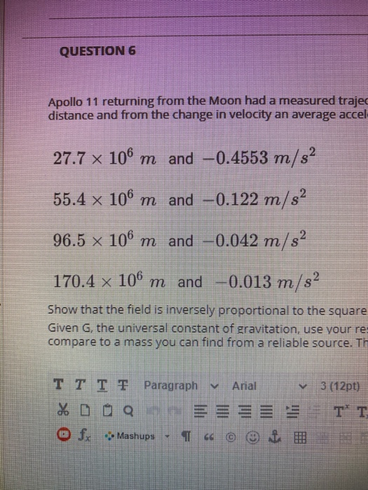 Solved QUESTION 6 Apollo 11 returning from the Moon had a | Chegg.com