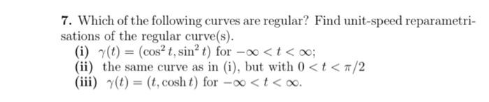 Solved 7. Which of the following curves are regular? Find | Chegg.com