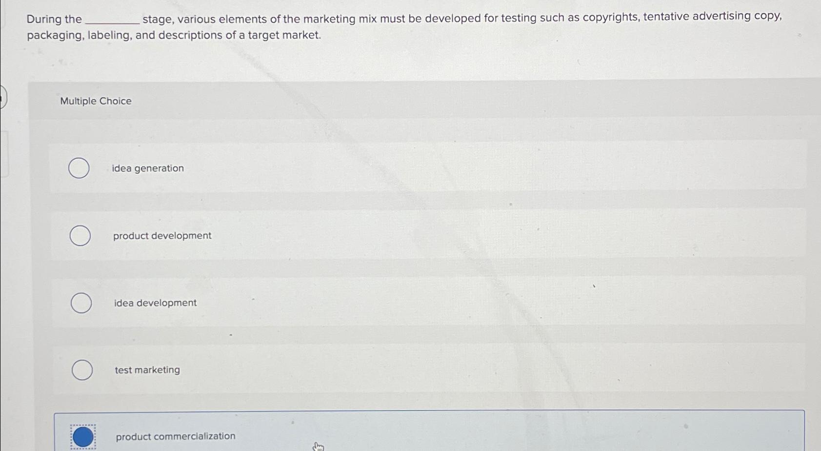 Solved During th€ ﻿stage, various elements of the marketing | Chegg.com