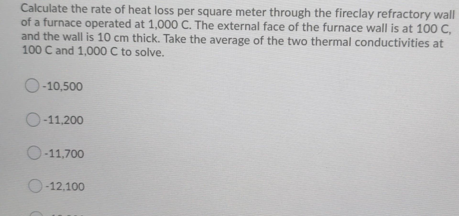 Solved Calculate the rate of heat loss per square meter | Chegg.com