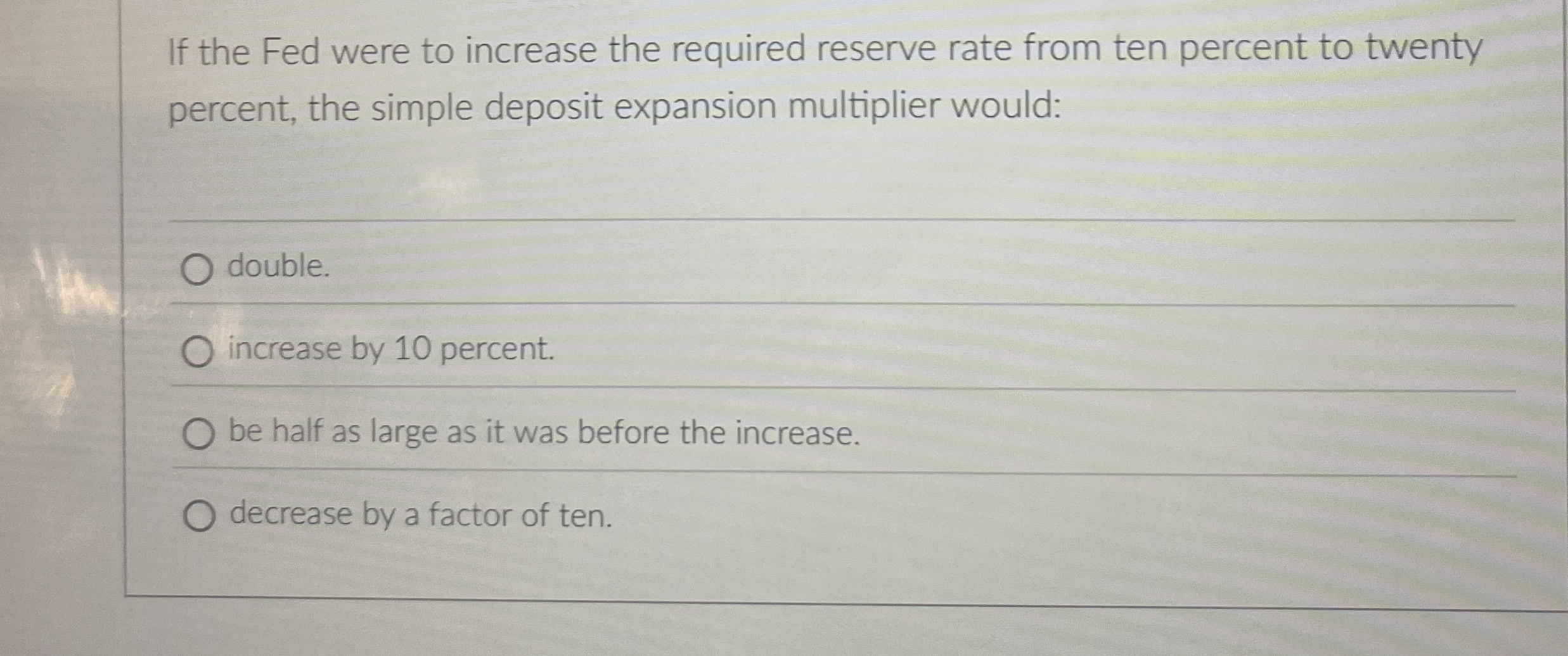 Solved If the Fed were to increase the required reserve rate | Chegg.com