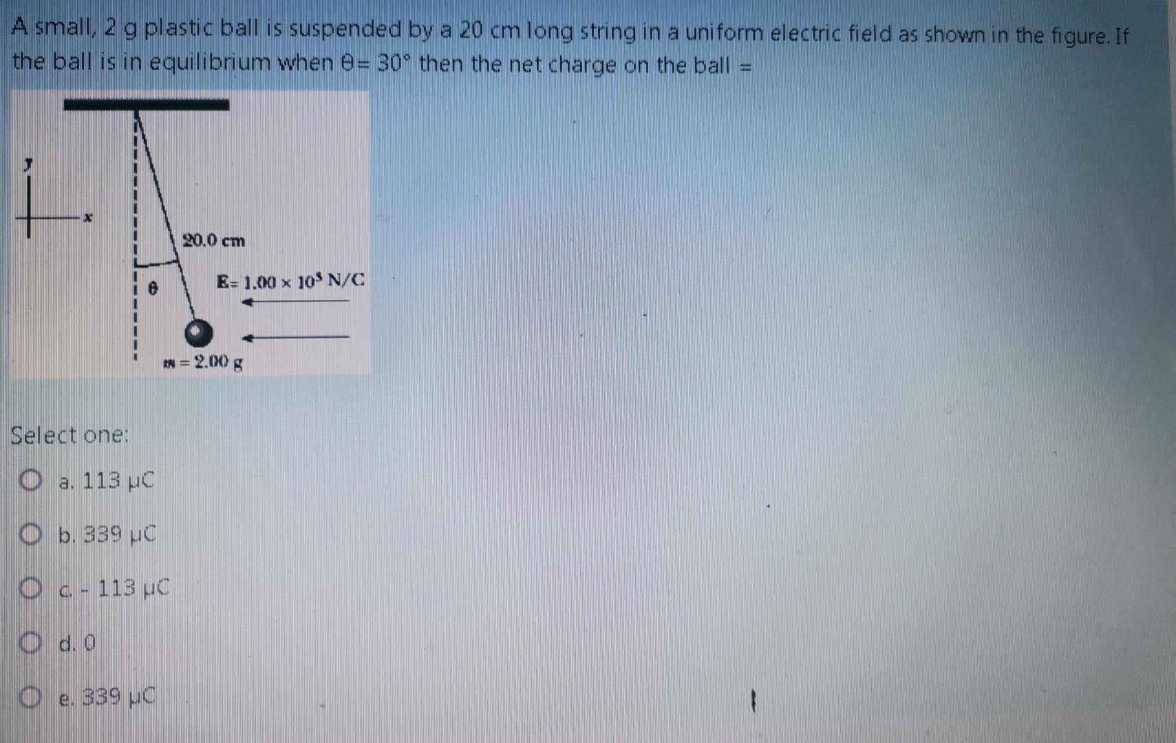 Solved A small, 2 g plastic ball is suspended by a 20 cm