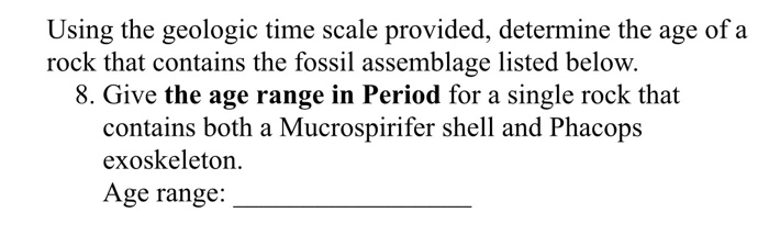 Solved Using the geologic time scale provided, determine | Chegg.com