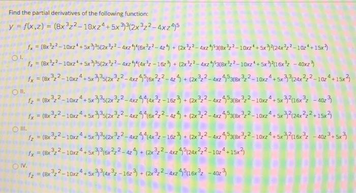 Solved Find The Partial Derivatives Of The Following Chegg Com