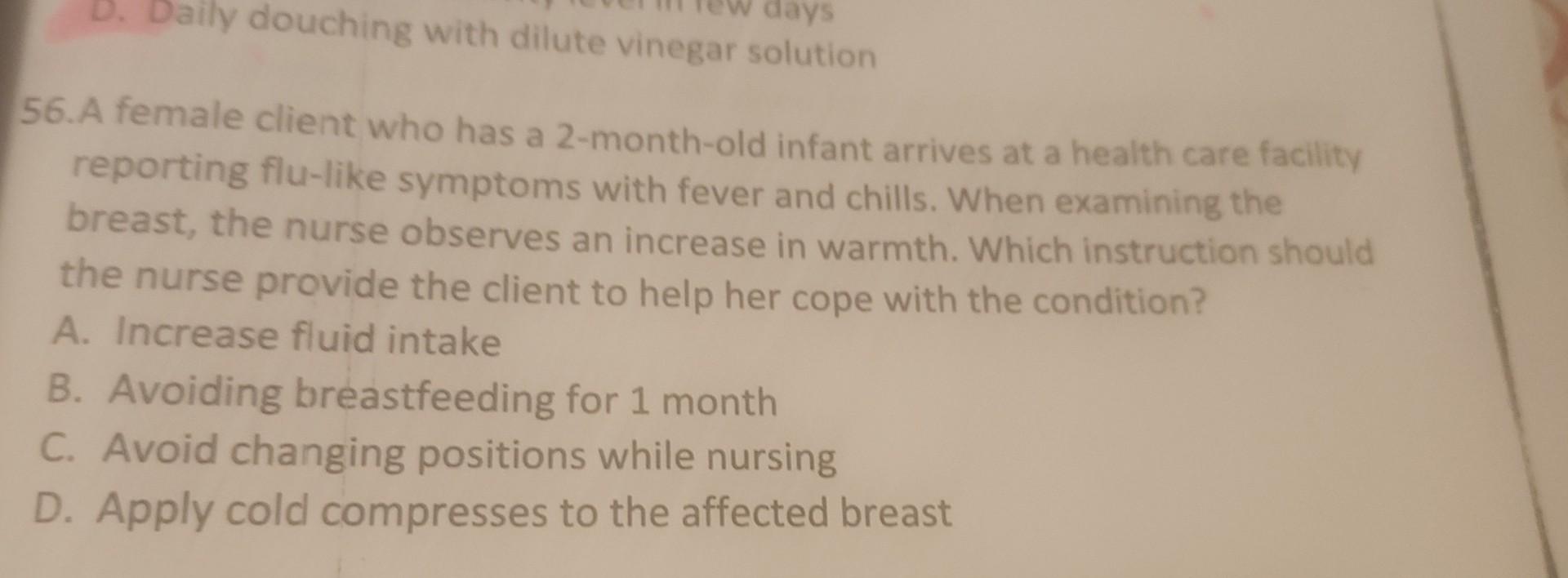 Solved D. ﻿Daily douching with dilute vinegar solution56. ﻿A