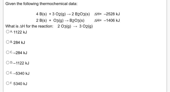 Solved Given The Following Thermochemical Data: 4 B(s) + 3 | Chegg.com