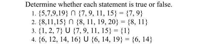 Solved Determine whether each statement is true or false. 1. | Chegg.com