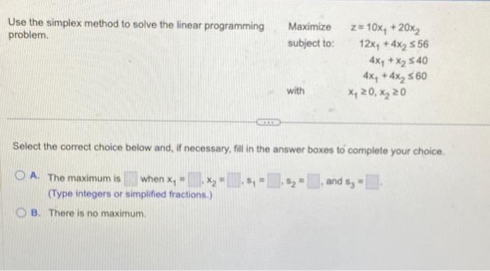 Solved Use the simplex method to solve the linear | Chegg.com