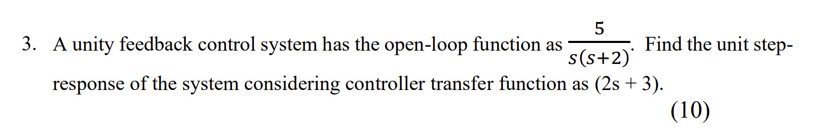 Solved A unity feedback control system has the open-loop | Chegg.com