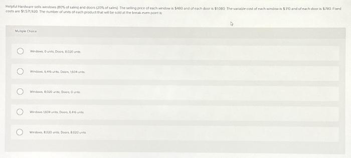 Solved Helpful Hardware sells windows (80% of sales) and | Chegg.com