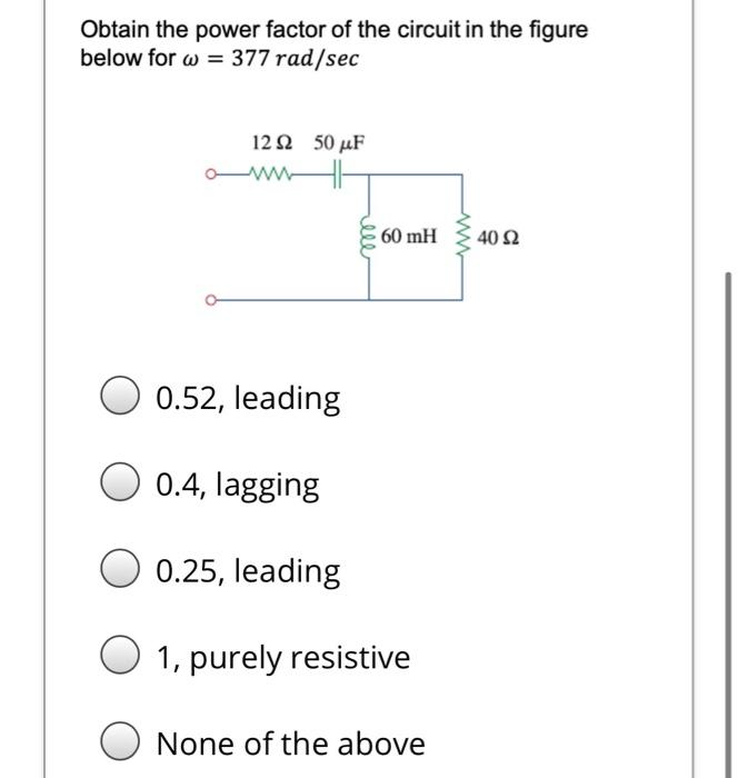 Solved Obtain the power factor of the circuit in the figure | Chegg.com