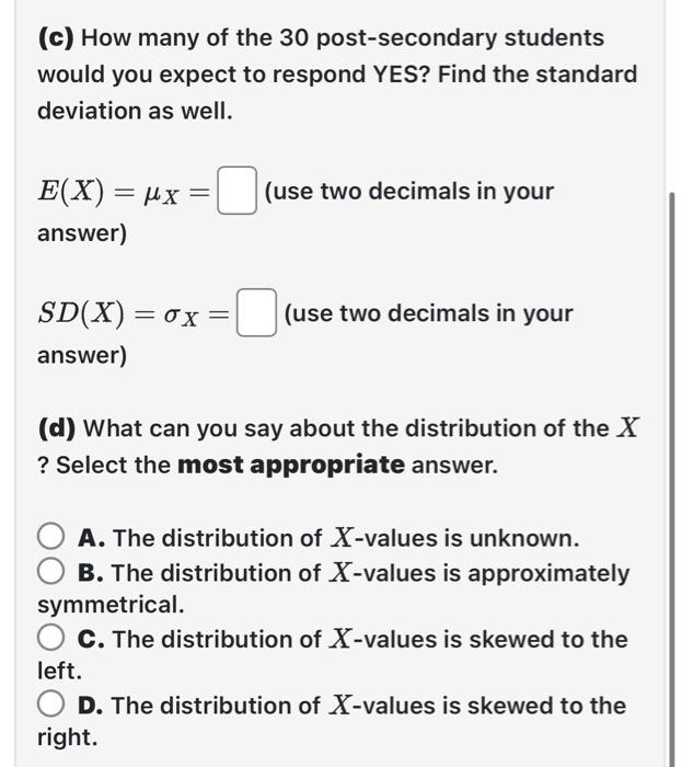 Solved A recent survey of post-secondary education students | Chegg.com